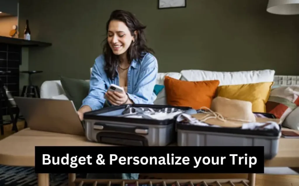 What makes a great travel experience - budget and personalize your trip