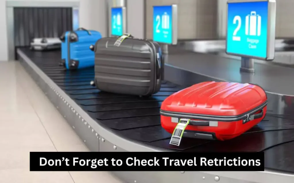 What are the Do’s and Don’ts of Packing - Don't forget to check travel restrictions