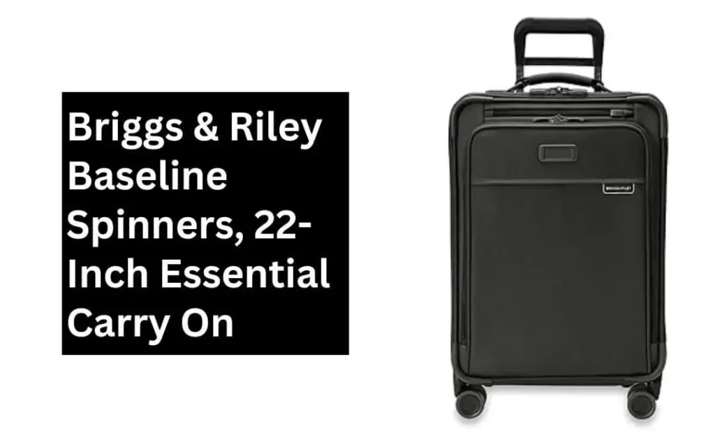 Carry on Luggage Size - Briggs & Riley Baseline Spinners, 22-inch essential Carry On